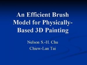 An Efficient Brush Model for Physically Based 3