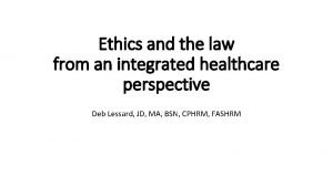 Integrated healthcare law