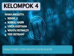 KELOMPOK 4 NAMA ANGGOTA 1 RENNY S 2