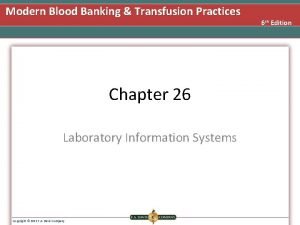 Modern Blood Banking Transfusion Practices Chapter 26 Laboratory