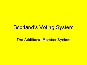 Additional member system scotland