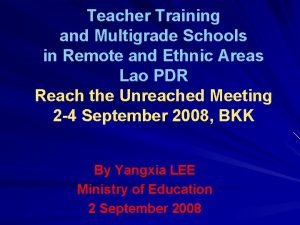 Teacher Training and Multigrade Schools in Remote and