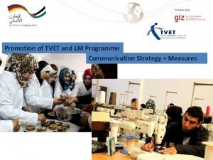 Promotion of TVET and LM Programme Communication Strategy