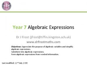 Year 7 Algebraic Expressions Dr J Frost jfrosttiffin