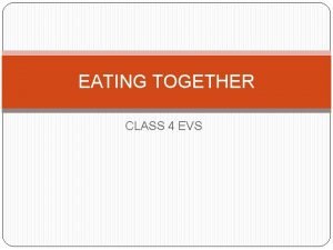Eating together class 4 evs chapter