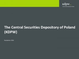 The Central Securities Depository of Poland KDPW September