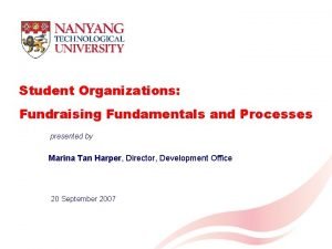 Student Organizations Fundraising Fundamentals and Processes presented by