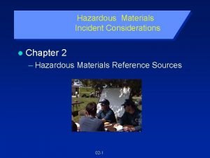 Hazardous Materials Incident Considerations l Chapter 2 Hazardous