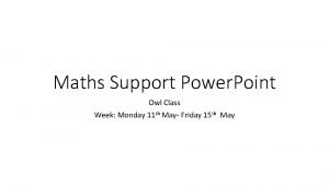 Maths Support Power Point Owl Class Week Monday
