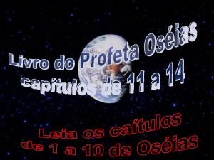 Osias foi escolhido por Deus para levar sua