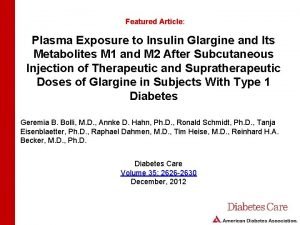 Featured Article Plasma Exposure to Insulin Glargine and