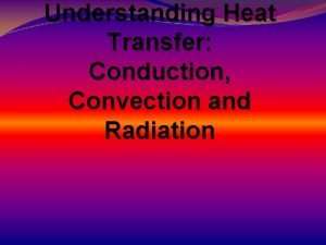 Conduction vs convection