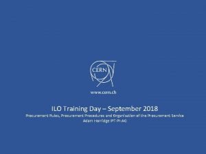 ILO Training Day September 2018 Procurement Rules Procurement