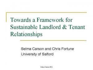 Towards a Framework for Sustainable Landlord Tenant Relationships