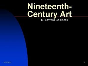 Nineteenth Century Art R Edward Colebeck 2192021 1