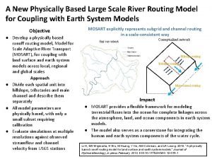 A New Physically Based Large Scale River Routing