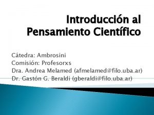 Introduccin al Pensamiento Cientfico Ctedra Ambrosini Comisin Profesorxs