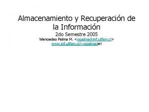 Almacenamiento y Recuperacin de la Informacin 2 do