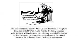 Willimantic whitewater park