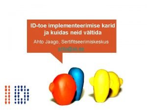 IDtoe implementeerimise karid ja kuidas neid vltida Ahto