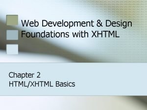 Web Development Design Foundations with XHTML Chapter 2