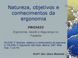 Natureza objetivos e conhecimentos da ergonomia PRO 3433