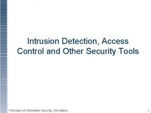 Intrusion Detection Access Control and Other Security Tools