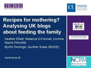 Recipes for mothering Analysing UK blogs about feeding