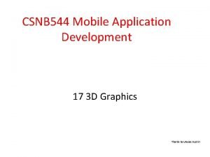 CSNB 544 Mobile Application Development 17 3 D