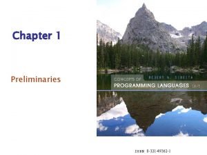 Chapter 1 Preliminaries ISBN 0 321 49362 1