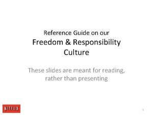 Reference guide on our freedom and responsibility culture