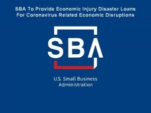 SBA To Provide Economic Injury Disaster Loans For