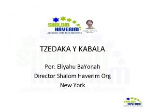 TZEDAKA Y KABALA Por Eliyahu Ba Yonah Director