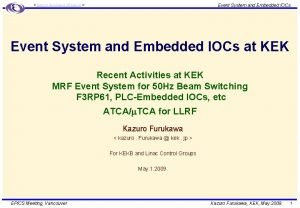 Event System and Embedded IOCs kazuro furukawa kek
