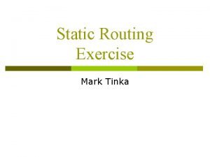 Static routing and dynamic routing
