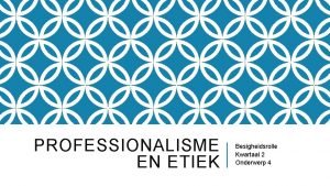 Etiek en professionnalisme