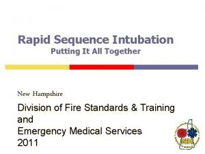 Rapid Sequence Intubation Putting It All Together New