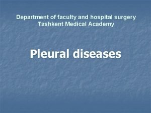 Department of faculty and hospital surgery Tashkent Medical