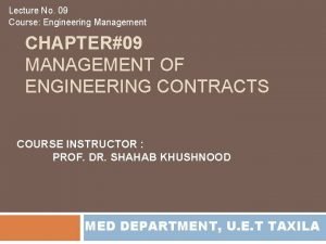 Lecture No 09 Course Engineering Management CHAPTER09 MANAGEMENT