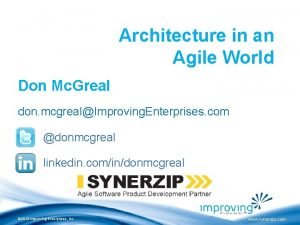 Architecture in an Agile World Don Mc Greal