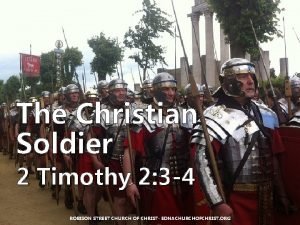 The Christian Soldier 2 Timothy 2 3 4