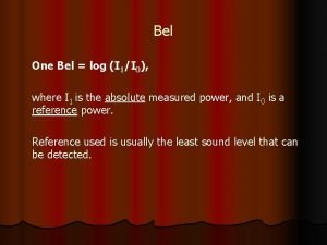 Bel One Bel log I 1I 0 where