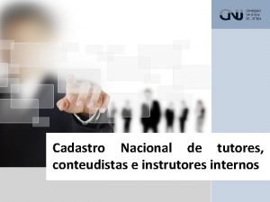 Cadastro Nacional de tutores conteudistas e instrutores internos