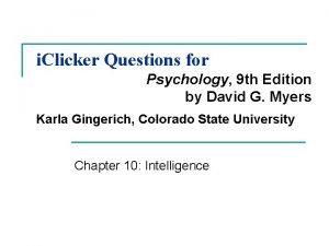 i Clicker Questions for Psychology 9 th Edition