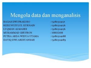 Mengola data dan menganalisis BAGAS DWI PRAKOSO RIZKI