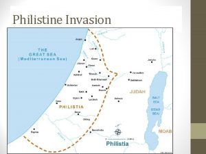 Philistine Invasion Philistine Invasion Philistine Invasion Philistine Invasion