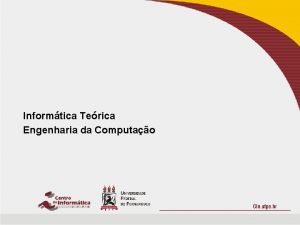 Informtica Terica Engenharia da Computao Teoria importante para