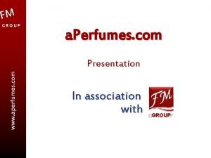 Fm group fragrance