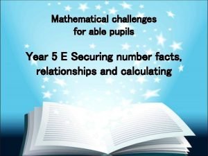 Mathematical challenges for able pupils ks1