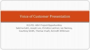 Voice of the customer presentation